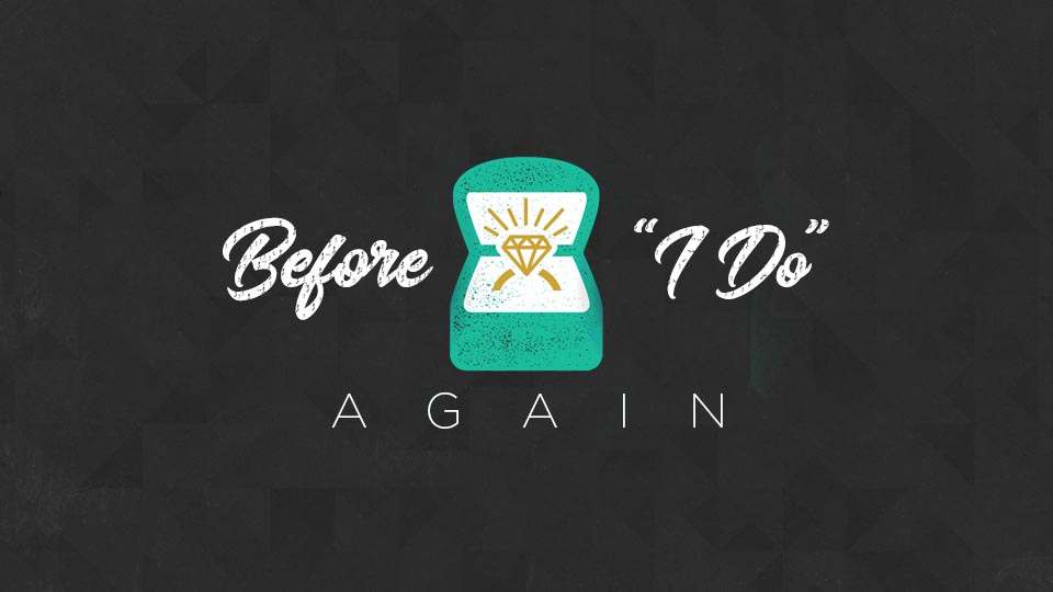 Before "I Do" Again (For Couples)

8-Week Series 
Next session in the Fall
Meeting at Forge Christian High School

 
