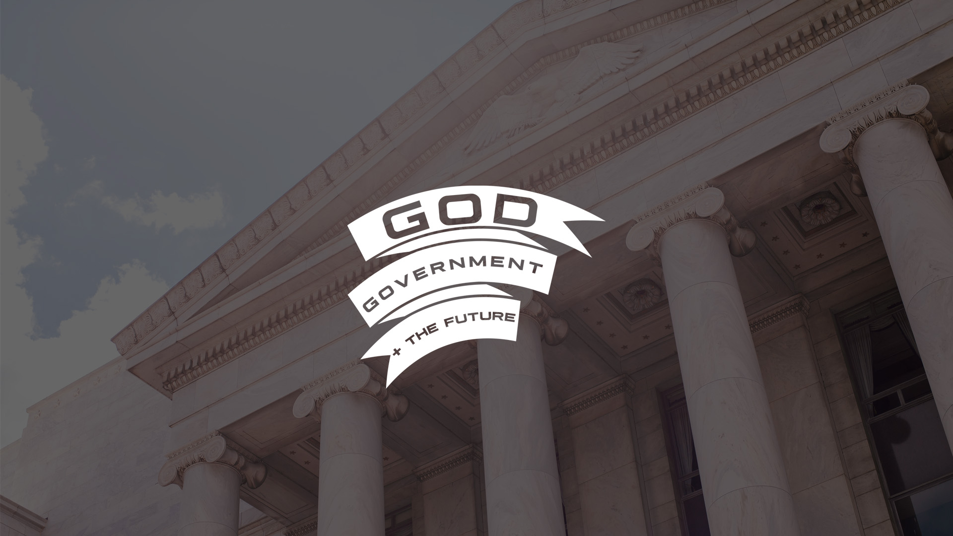 GOD, GOVERNMENT, AND THE FUTURE