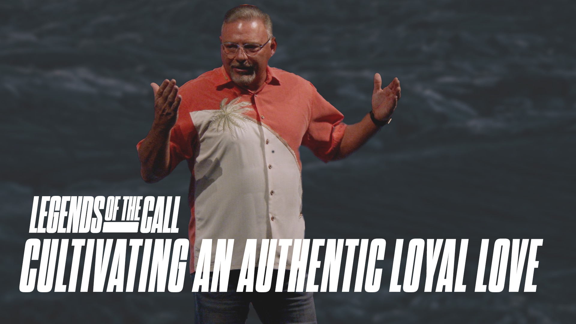 Cultivating an Authentic Loyal Love