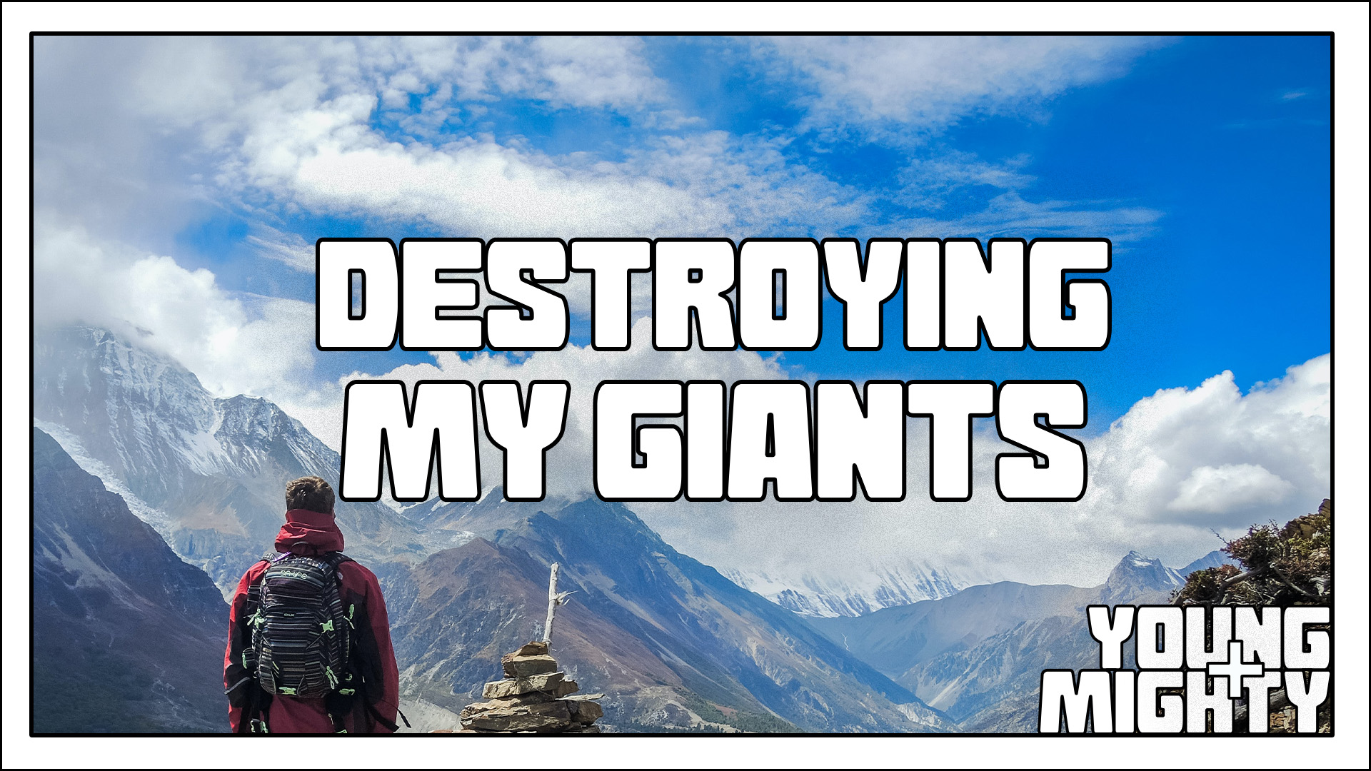 Destroying the Giants in My Life